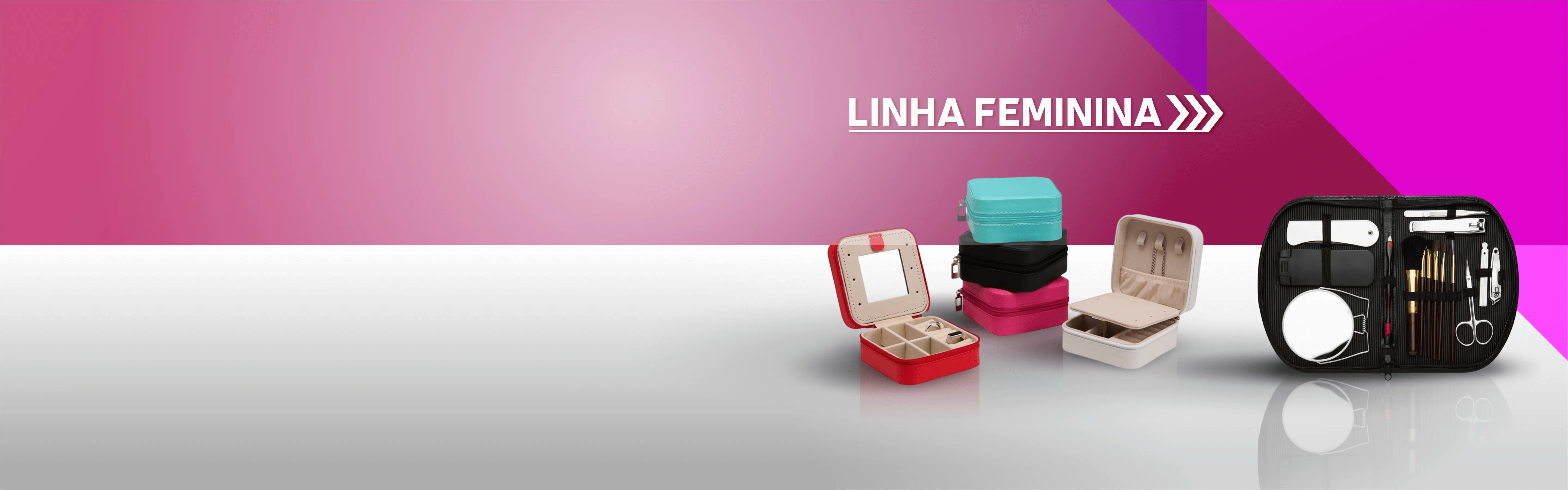 Porta Joias e
Kit Manicure